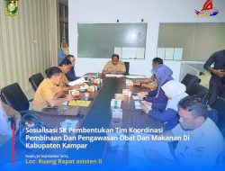 Pimpin Rapat Pembentukan Tim Koordinasi Pembinaan dan Pengawasan Obat dan Makanan, Asisten II Suhermi Siap Bersinergi Dengan BPOM Provinsi Riau.