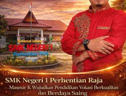 Dedikasi Masnur K Bangun Pendidikan Vokasi, SMK Negeri 1 Perhentian Raja Dukung Visi Riau dan Kampar