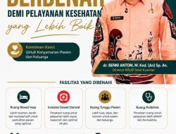 Tingkatkan Mutu Layanan Kesehatan, RSUD Teluk Kuantan Berbenah Demi Kenyamanan Masyarakat