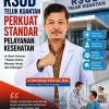 RSUD Teluk Kuantan Perkuat Standar Pelayanan Kesehatan, dr. Benni Antomy: Pasien Harus Merasa Aman dan Dihargai