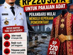 Rp220 Juta untuk Pakaian Adat, Publik Pekanbaru Mulai Soroti Prioritas Anggaran