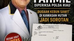 “Dugaan Kebun Sawit 60 Hektare di Kawasan Hutan, Anggota DPRD Kampar Fahmil Diperiksa Polda Riau”