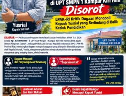 Revitalisasi Rp1,53 Miliar di UPT SMPN 1 Kampar Kiri Hilir Disorot: LPAK-RI Kritik Dugaan Monopoli Kepsek Yusrial yang Berlindung di Balik Kedok Pendidikan